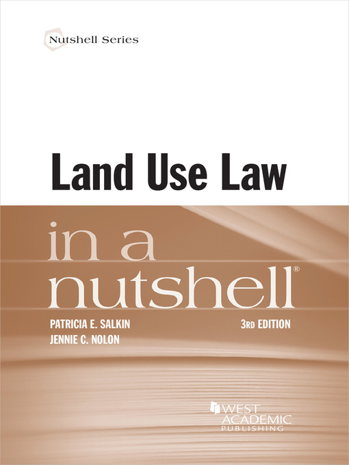 Title details for Land Use Law in a Nutshell by Patricia E. Salkin - Available